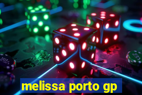 melissa porto gp